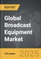 Broadcast Equipment - Global Strategic Business Report - Product Image