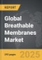 Breathable Membranes - Global Strategic Business Report - Product Image