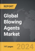 Blowing Agents - Global Strategic Business Report- Product Image