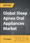 Sleep Apnea Oral Appliances - Global Strategic Business Report - Product Thumbnail Image