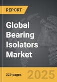 Bearing Isolators - Global Strategic Business Report- Product Image