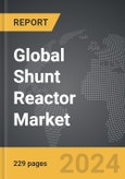 Shunt Reactor - Global Strategic Business Report- Product Image