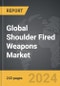 Shoulder Fired Weapons - Global Strategic Business Report - Product Image