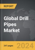 Drill Pipes - Global Strategic Business Report- Product Image