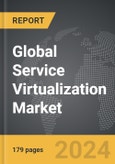 Service Virtualization - Global Strategic Business Report- Product Image
