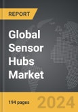 Sensor Hubs - Global Strategic Business Report- Product Image