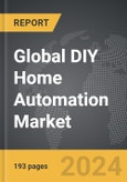 DIY Home Automation - Global Strategic Business Report- Product Image
