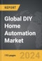 DIY Home Automation - Global Strategic Business Report - Product Image