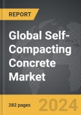 Self-Compacting Concrete - Global Strategic Business Report- Product Image