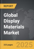 Display Materials - Global Strategic Business Report- Product Image