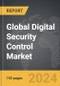 Digital Security Control - Global Strategic Business Report - Product Thumbnail Image