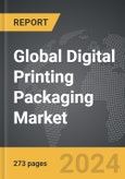Digital Printing Packaging - Global Strategic Business Report- Product Image