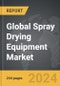Spray Drying Equipment - Global Strategic Business Report - Product Thumbnail Image