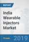 India Wearable Injectors Market: Prospects, Trends Analysis, Market Size and Forecasts up to 2024 - Product Thumbnail Image