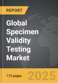 Specimen Validity Testing - Global Strategic Business Report- Product Image