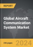 Aircraft Communication System - Global Strategic Business Report- Product Image