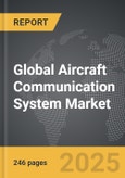 Aircraft Communication System - Global Strategic Business Report- Product Image