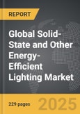 Solid-State and Other Energy-Efficient Lighting - Global Strategic Business Report- Product Image