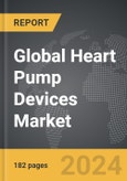 Heart Pump Devices - Global Strategic Business Report- Product Image