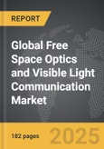 Free Space Optics (FSO) and Visible Light Communication (VLC) - Global Strategic Business Report- Product Image