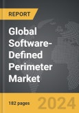 Software-Defined Perimeter (SDP) - Global Strategic Business Report- Product Image