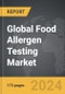 Food Allergen Testing - Global Strategic Business Report - Product Thumbnail Image