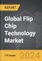 Flip Chip Technology - Global Strategic Business Report - Product Thumbnail Image