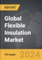 Flexible Insulation - Global Strategic Business Report - Product Thumbnail Image