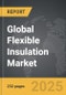 Flexible Insulation - Global Strategic Business Report - Product Thumbnail Image