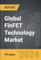 FinFET Technology - Global Strategic Business Report - Product Image