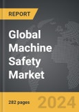 Machine Safety - Global Strategic Business Report- Product Image