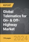 Telematics for On- & Off-Highway - Global Strategic Business Report - Product Thumbnail Image