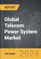 Telecom Power System - Global Strategic Business Report - Product Image
