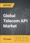 Telecom API - Global Strategic Business Report - Product Thumbnail Image