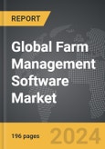 Farm Management Software - Global Strategic Business Report- Product Image