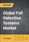Fall Detection Systems - Global Strategic Business Report- Product Image