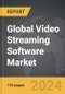 Video Streaming Software - Global Strategic Business Report - Product Thumbnail Image