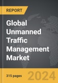 Unmanned Traffic Management (UTM) - Global Strategic Business Report- Product Image