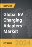 EV Charging Adapters - Global Strategic Business Report- Product Image