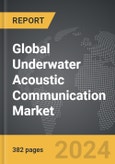 Underwater Acoustic Communication - Global Strategic Business Report- Product Image