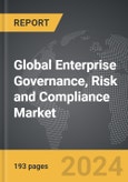 Enterprise Governance, Risk and Compliance (EGRC) - Global Strategic Business Report- Product Image