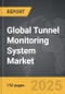 Tunnel Monitoring System - Global Strategic Business Report - Product Thumbnail Image