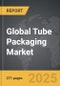 Tube Packaging - Global Strategic Business Report - Product Image