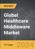 Healthcare Middleware - Global Strategic Business Report- Product Image