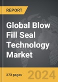 Blow Fill Seal (BFS) Technology: Global Strategic Business Report- Product Image