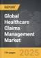 Healthcare Claims Management - Global Strategic Business Report - Product Image