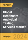 Healthcare Analytical Testing Services - Global Strategic Business Report- Product Image