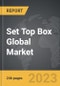 Set Top Box (STB): Global Strategic Business Report - Product Thumbnail Image