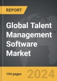 Talent Management Software - Global Strategic Business Report- Product Image