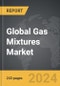Gas Mixtures - Global Strategic Business Report - Product Image